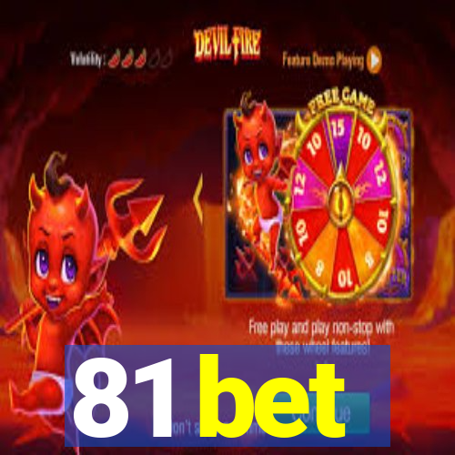 81 bet